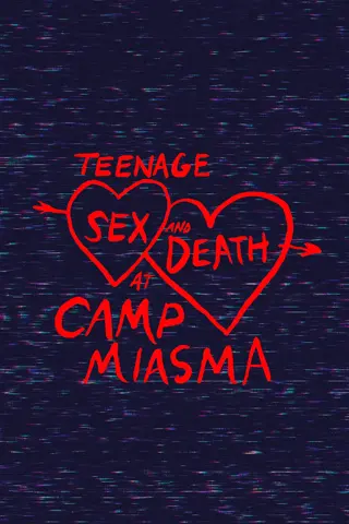 Poster for Teenage Sex and Death at Camp Miasma