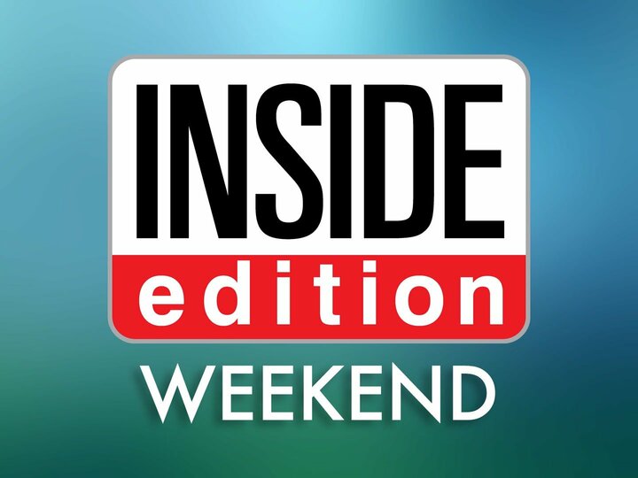 Inside Edition Weekend on NBC at 1:30 AM